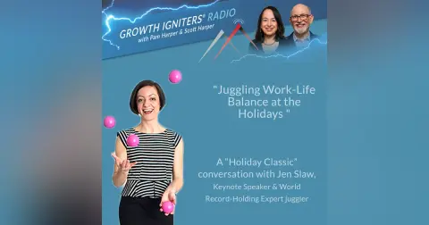 Juggling Work-Life Balance at the Holidays – with guest Jen Slaw