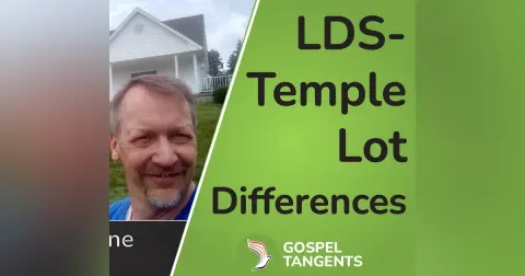 LDS-Temple Lot Differences (Daniel Malone 3 of 3)