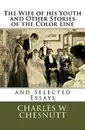 526 "The Wife of His Youth" by Charles Chesnutt