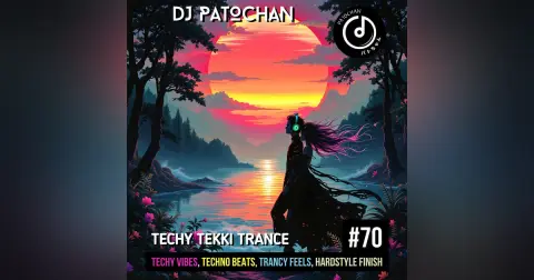 Techy Tekki Trance and Techno Episode 70