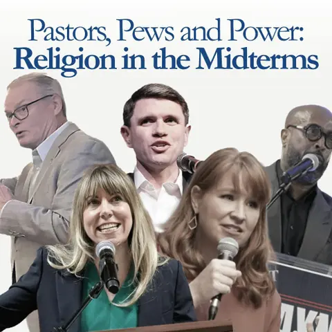 Pastors, Pews and Power: Religion in the Midterms