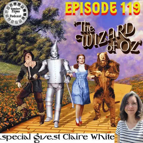 Comfort Films 119: The Wizard of Oz (1939)