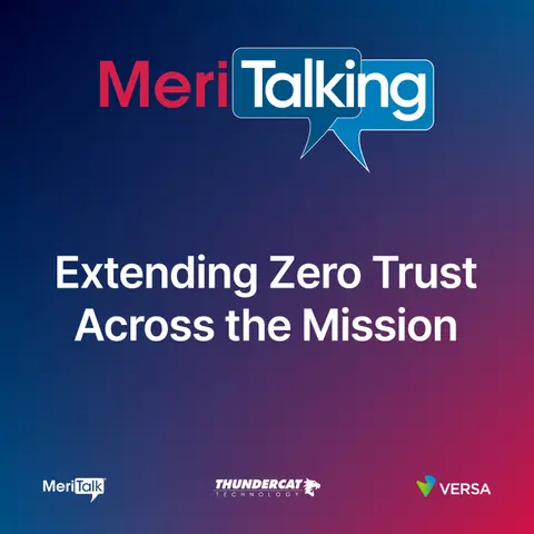 Podcast: Extending Zero Trust Across the Mission