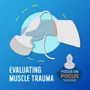 Evaluating Muscle Trauma: POCUS as First Line Imaging