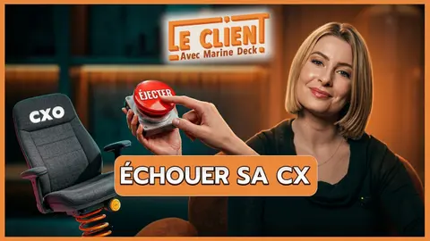 La vérité sur les échecs des stratégies CX en France