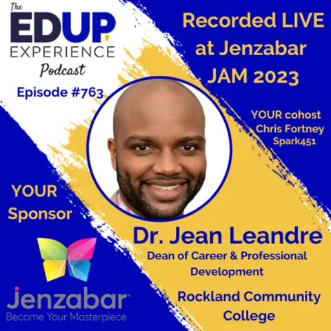 763: LIVE from Jenzabar's Annual Meeting (JAM)⁠⁠ 2023 - with Dr. Jean Leandre, Dean of Career & Professional Development at Rockland Community College