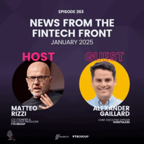 Episode 263: News From The Fintech Front (January 2025)