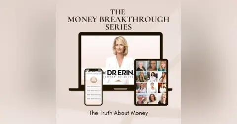 Money Breakthrough - The Truth about Money [7 of 12 Series]