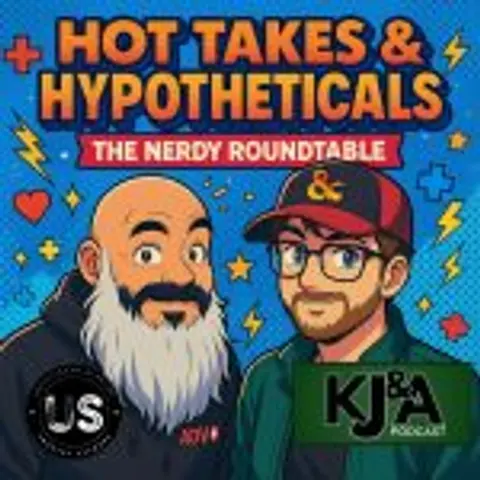 Episode 146: Hot Takes & Hypotheticals: The Nerdy Roundtable Part Deux