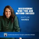 Discovering Who You Are Beyond Success