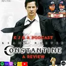 Episode 113: Constantine Review