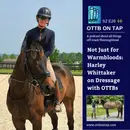S2 E26: Not Just for Warmbloods: Harley Whittaker on Dressage with OTTBs