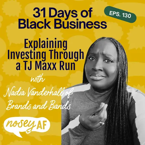 Explaining Investing Through a TJ Maxx Run with Nadia C. Vanderhall of Brands + Bands