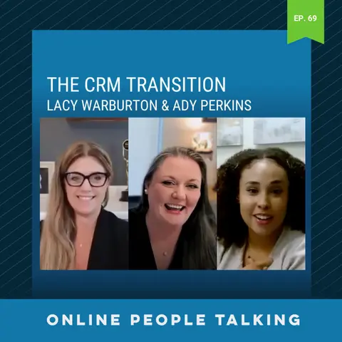 #69: The CRM Transition