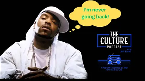 Method Man says he's "Never Going Back!' The Culture Podcast || Ep: 155