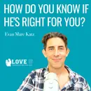 How Do You Know If He’s Right For You?