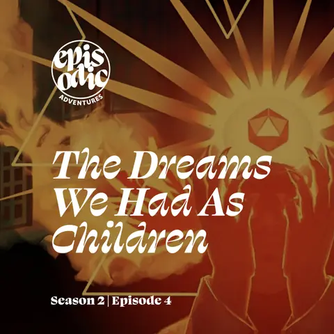 The Dreams We Had As Children | DIE RPG