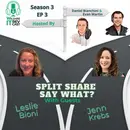 S3 EP3: Split Share Say What?