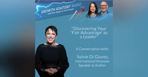 Discovering Your “Fair Advantage” as a Leader – With Sylvie di Giusto