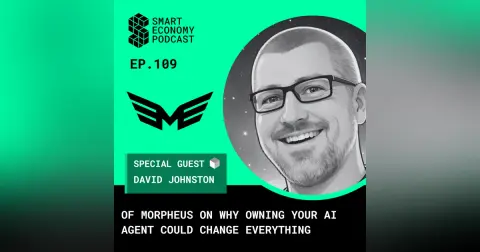 David Johnston of Morpheus on Why Owning Your AI Agent Could Change Everything