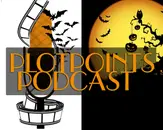 Plotpoints Podcast Episode 321, 2025.10.31