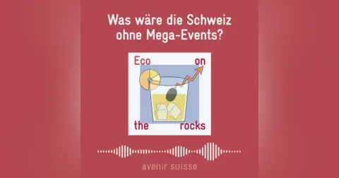 Was wäre die Schweiz ohne Mega-Events?
