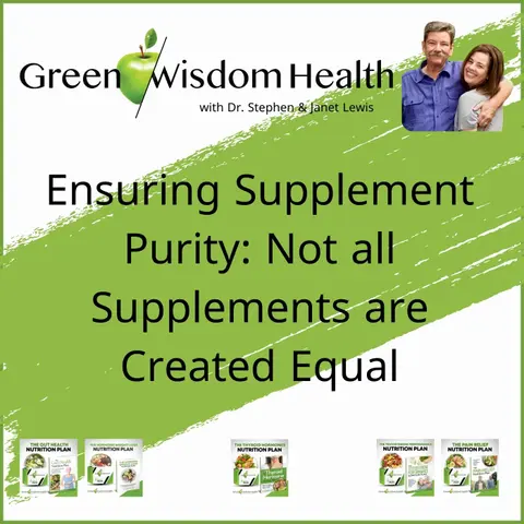 Ensuring Supplement Purity:                                          Not all Supplements are Created Equal