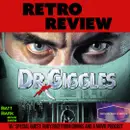 Retro Review: DR. GIGGLES (w/ Special Guest: Rudy Ruiz from Drinks and a Movie Podcast)