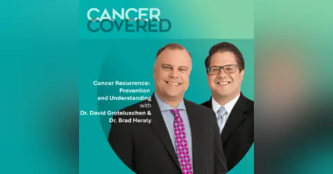Cancer Recurrence: Prevention and Understanding