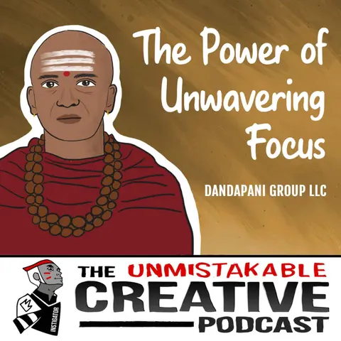 Best of 2022: Dandapani | The Power of Unwavering Focus