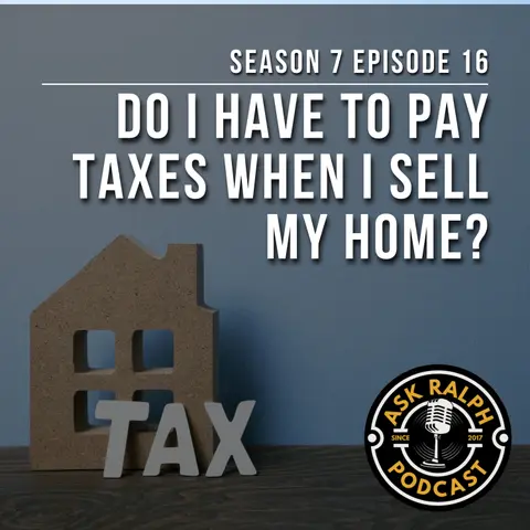 Do I have to pay taxes when I sell my home?