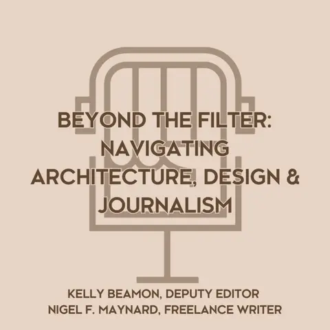 Beyond the Filter: Navigating Architecture, Design & Journalism
