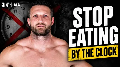 143: I Stopped Eating by the Clock. Here's What Happened