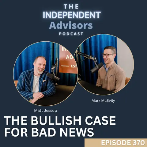 Episode 370: The Bullish Case for Bad News