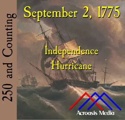 September 2, 1775: Independence Hurricane