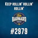 Keep rollin' rollin' rollin' - #2979