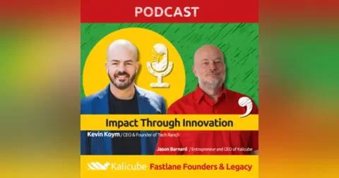 Impact Through Innovation – Fastlane Founders with Kevin Koym