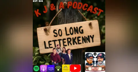 Episode 94: LetterKenny Ending!