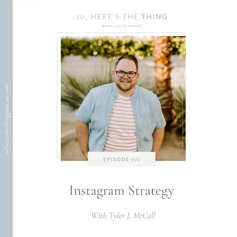 Episode 22: Instagram Strategy with Tyler McCall