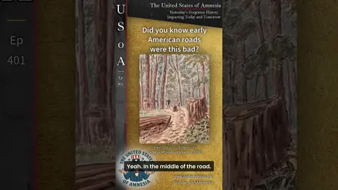 Early American Roads Were How Bad?  #history #usoa #podcast