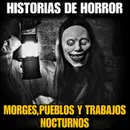 Canasta de Historias de terror MORGUES, VELADORES y PUEBLOS  / Para tener PESADILLAS