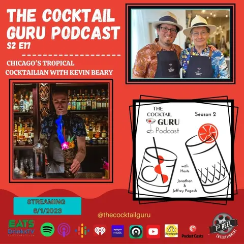 TCGP S2 E17 - Chicago's Tropical Cocktailian with Kevin Beary