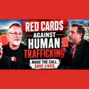 Red Cards Against Human Trafficking | David Reid on The Crude Truth