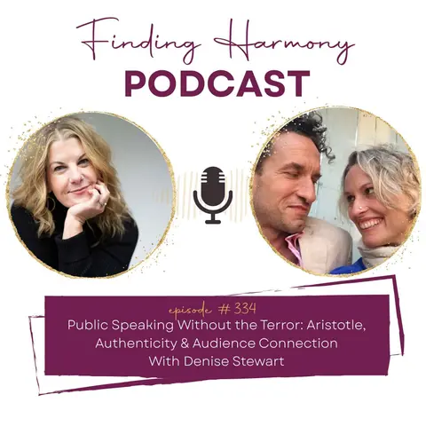 Public Speaking Without the Terror: Aristotle, Authenticity & Audience Connection | with Denise Stewart