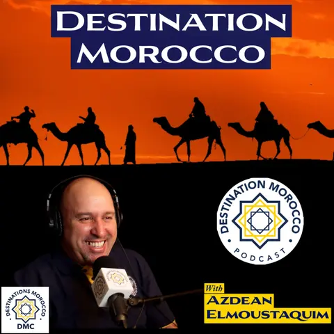Destination Morocco Podcast