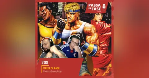 #208 | Street of Rage: Só não rouba meu frango