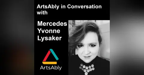 Episode 43: ArtsAbly in Conversation with Mercedes Lysaker