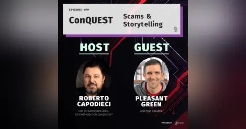 Episode 199: ConQuest – Scams & Storytelling