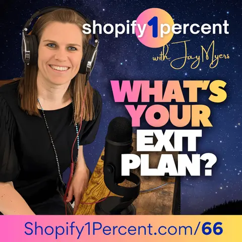 What's Your Shopify Biz Worth? Is It Even Sellable? What's Your Exit Plan?