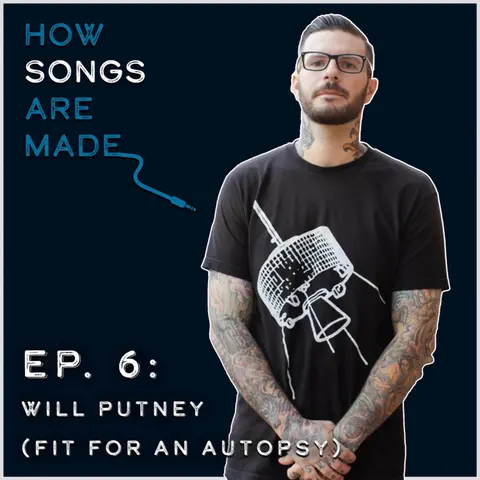 Will Putney (Fit For An Autopsy) - How We Wrote "Oh What the Future Holds"
